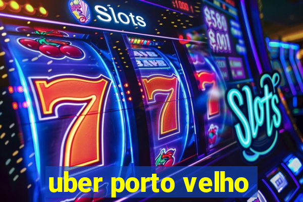 uber porto velho
